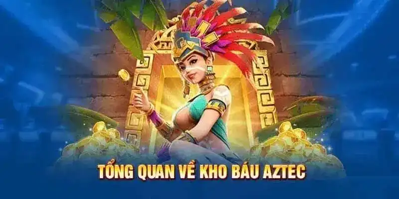 Siêu phẩm nổ hũ kho báu aztec QQ88